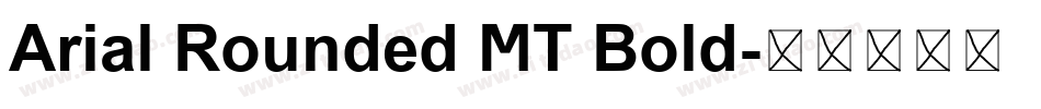 Arial Rounded MT Bold字体转换